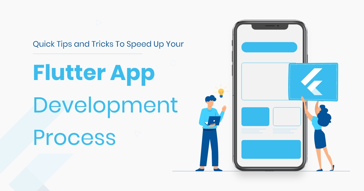 What Are The 5 Tips For Efficiency For Using Flutter App Development?